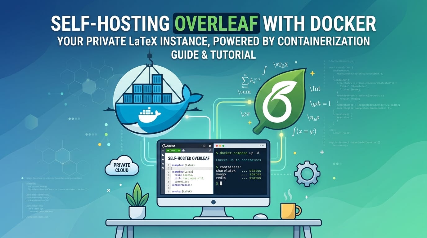 Selfhosting Overleaf LaTeX with Docker